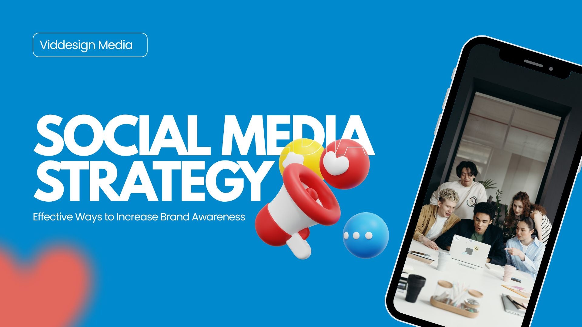 Social Media Strategy: Effective Ways To Increase Brand Awareness